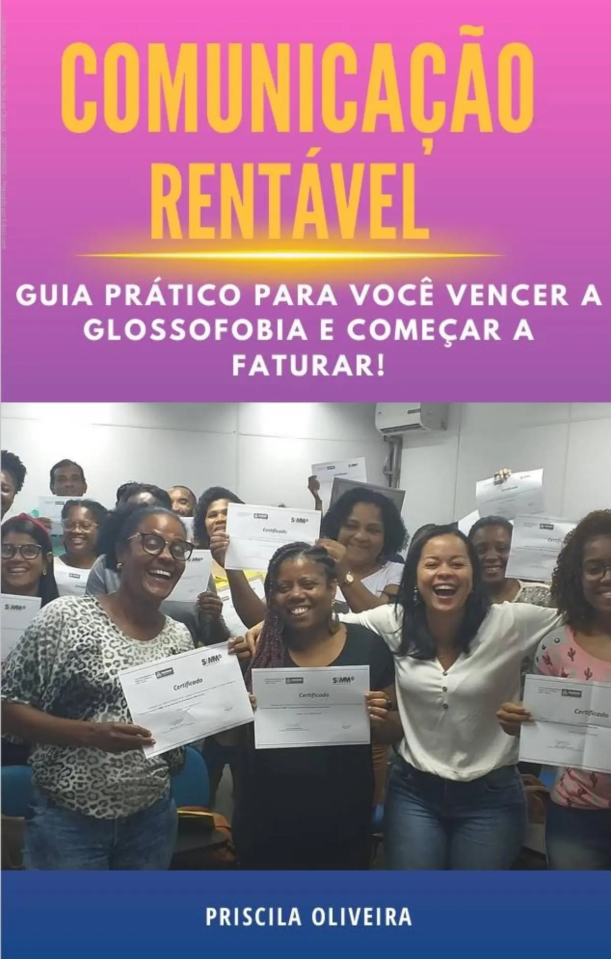 GUIA PRÁTICO PARA VOCÊ VENCER A GLOSSOFOBIA E COMEÇAR A  FATURAR!